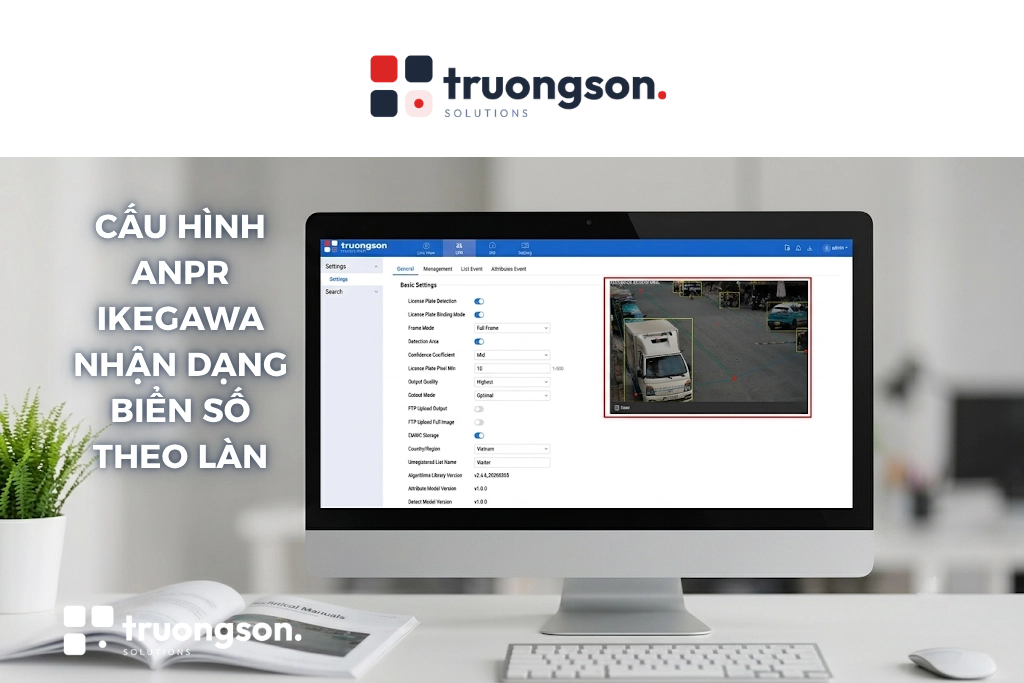 Cấu hình ANPR Ikegawa nhận dạng biển số theo làn: Vùng nhận dạng, góc lắp và ngưỡng kích thước biển số