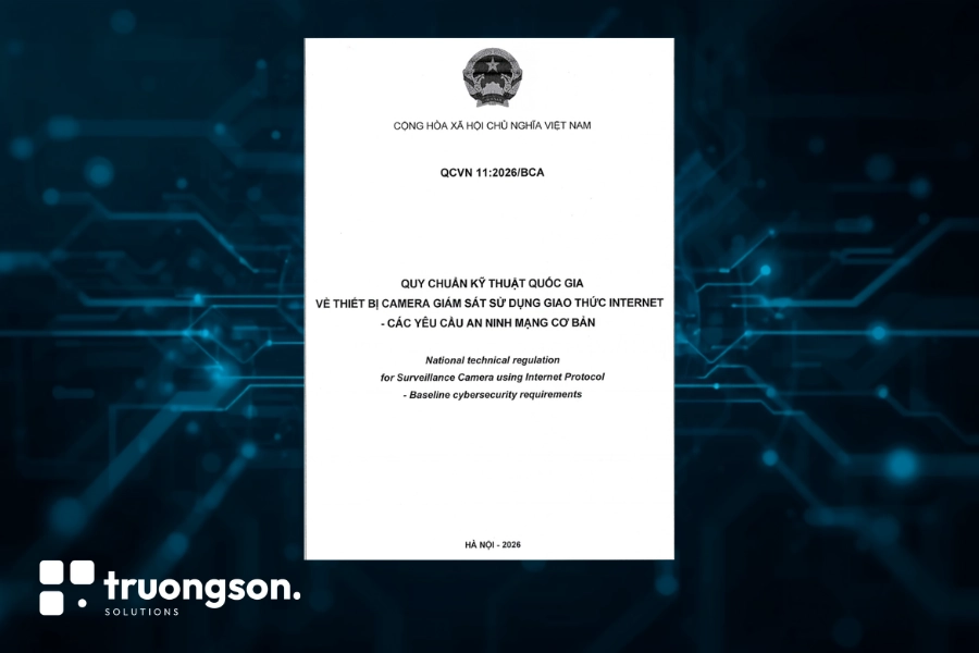 QCVN 11:2026/BCA — Yêu Cầu An Ninh Mạng Cần Đưa Vào Hồ Sơ Kỹ Thuật