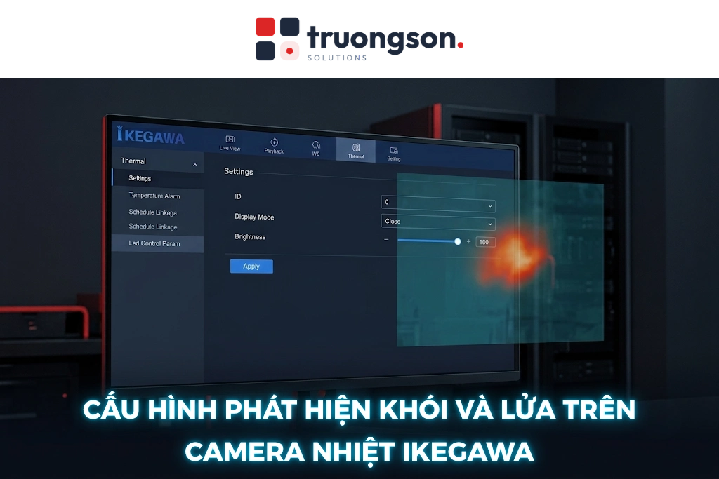 Cấu hình phát hiện khói và lửa trên camera nhiệt Ikegawa