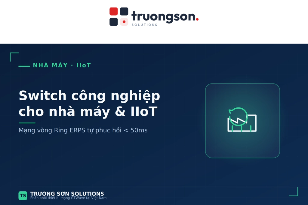 Switch công nghiệp GTWave dòng GTW-D và GTW-I trong tủ điện nhà máy